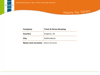 Company  Trent &amp; Dove Housing  Country  England, UK  City  Staffordshire Name and surname Steve