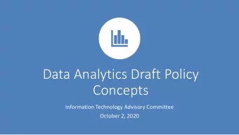 Data Analytics Draft Policy  Concepts  Information Technology Advisory Committee  October 2, 2020