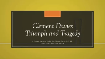 Clement Davies  Triumph and Tragedy  A Personal Portrait of the Rt. Hon Clement Davies, Q.C. M.P.