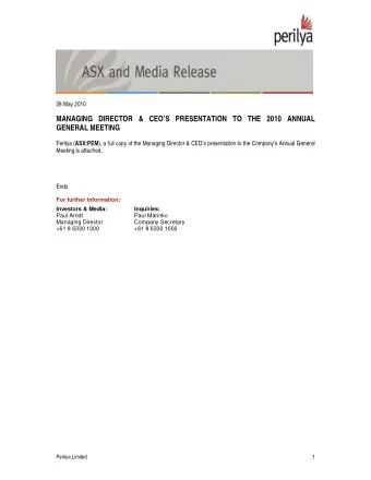 MANAGING DIRECTOR &amp; CEOS PRESENTATION TO THE 2010 ANNUAL  GENERAL MEETING Perilya ( ASX:PEM