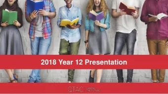 2018 Year 12 Presentation  What is QTAC?  A not-for-profit organisation  Owned by seven