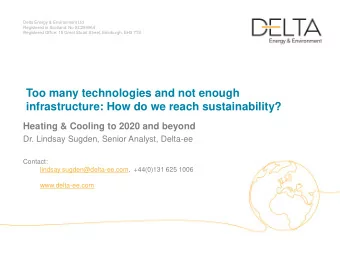 Too many technologies and not enough infrastructure: How do we reach sustainability? Heating &amp;