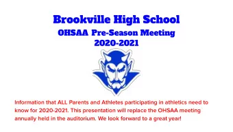 Brookville High School  OHSAA Pre-Season Meeting  2020-2021  Information that ALL Parents and
