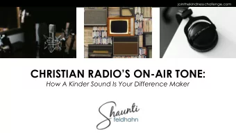 CHRISTIAN RADIOS ON -AIR TONE:  How A Kinder Sound Is Your Difference Maker