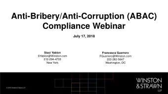 Anti-Bribery/Anti-Corruption (ABAC)  Compliance Webinar  July 17, 2018  Staci Yablon  Francesca