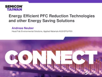 Energy Efficient PFC Reduction Technologies  and other Energy Saving Solutions  Andreas Neuber