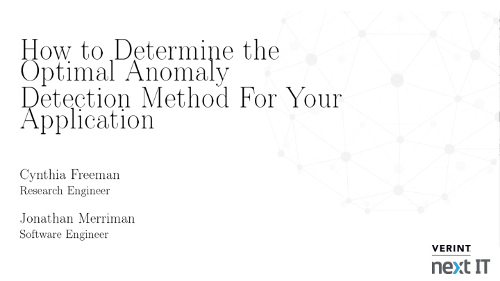 how to determine the optimal anomaly detection method for