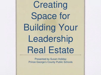 Space for  Building Your  Leadership  Real Estate  Presented by Susan Holiday Prince Georges