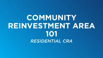 COMMUNITY  REINVESTMENT AREA  101  RESIDENTIAL CRA  1  WHATS THE DIFFERENCE?  COMMUNITY