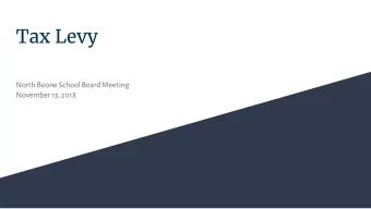 Tax Levy  North Boone School Board Meeting  November 13, 2018  Timeline October 30, 2018 : Business