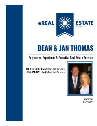 DEAN &amp; JAN THOMAS  DEAN &amp; JAN THOMAS  Engineered, Experience &amp; Executive Real Estate