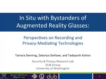 In  Situ  with  Bystanders  of     Augmented  Reality  Glasses: