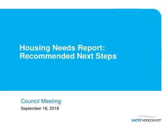 Recommended Next Steps  Council Meeting  September 16, 2019  Presentation Outline  Purpose /