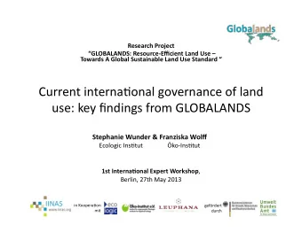 Current  interna2onal  governance  of  land   use:  key  findings  from