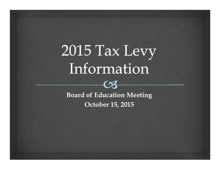 board of education meeting october 15 2015 the tax levy