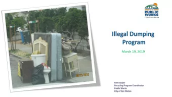 March 19, 2019  First, a little background   Before 2010, Public Works staff picked up