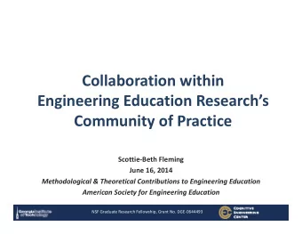 Collaboration within Engineering Education Researchs Community of Practice Scottie  Beth
