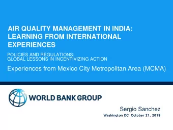 AIR QUALITY MANAGEMENT IN INDIA:  LEARNING FROM INTERNATIONAL  EXPERIENCES  POLICIES AND
