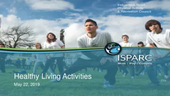Healthy Living Activities  May 22, 2019  Who Am I?  Divisions and Programs  Communications  Sport
