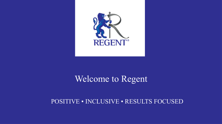 welcome to regent