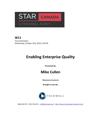 Enabling  Enterprise  Quality     Presented  by:         Mike  Cullen
