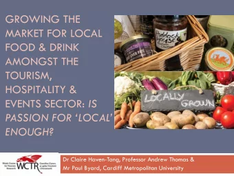GROWING THE  MARKET FOR LOCAL  FOOD &amp; DRINK  AMONGST THE  TOURISM,  HOSPITALITY &amp; EVENTS