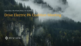 Drive Electric PA Coalition Meeting  1. Company + Product  2. Technological Benefits of an Electric