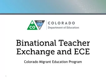 Colorado Migrant Education Program  1  Understand the instructional implications that are