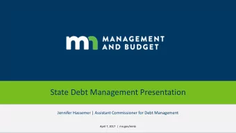 State Debt Management Presentation  Jennifer Hassemer | Assistant Commissioner for Debt Management