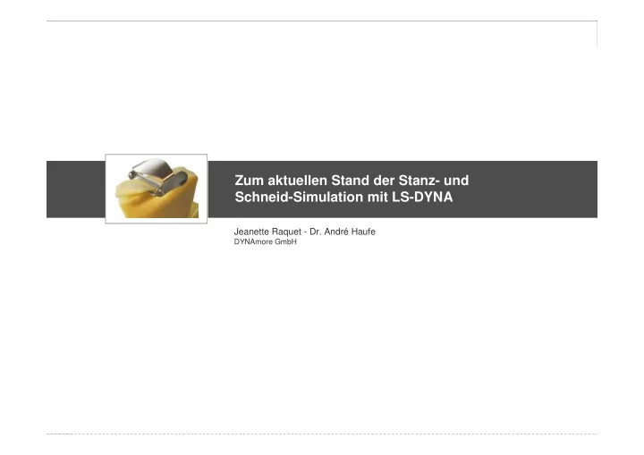 zum aktuellen stand der stanz und schneid simulation mit