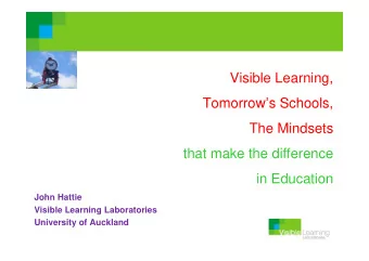 Visible Learning,  Tomorrows Schools  Tomorrows Schools,  The Mindsets  The Mindsets  that