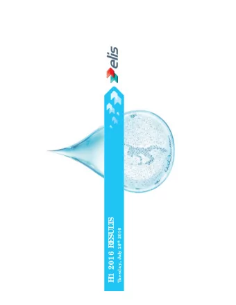 S  T  SUL ue sday, July 26 th 2016  H1 2016 RE  T  F  ORWARD L  OOKING ST  AT  E  ME  NT  S  T  his