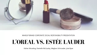 L'OREAL VS. ESTE LAUDER  Esther Wooding, Danielle McCauley, Meghan Schroeder, Joie Ryan  OVERVIEW