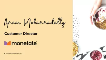 Amaar Mohammadally  Customer Director # CHAMPAGNEBREAKFAST  How to create a better  experience for