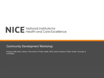 Community Development Workshop.  Professor Mike Kelly, Director of the Centre of Public Health,