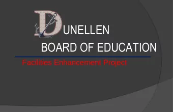 UNELLEN  BOARD OF EDUCATION  Facilities Enhancement Project  Strategic Plan to Address Student