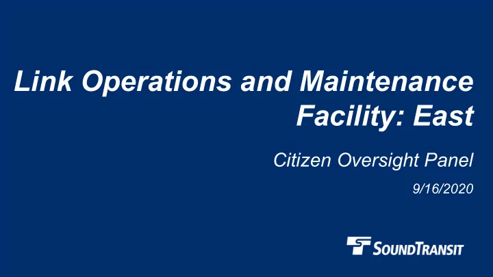 link operations and maintenance facility east