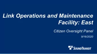 Link Operations and Maintenance  Facility: East  Citizen Oversight Panel  9/16/2020  Link