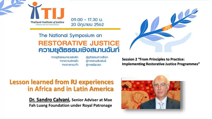 lesson learned from rj experiences in africa and in latin