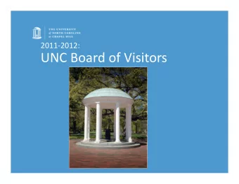 UNC Board of Visitors Our Members  North Carolina residents: 60%  Degree years: 1956  2009
