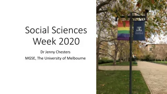 Social Sciences  Week 2020  Dr Jenny Chesters  MGSE, The University of Melbourne  Introduction