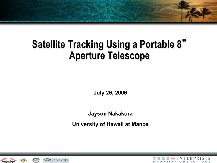 satellite tracking using a portable 8 aperture telescope