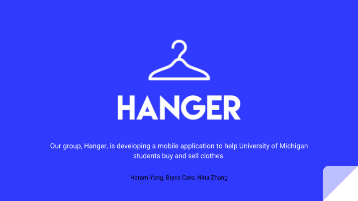 our group hanger is developing a mobile application to