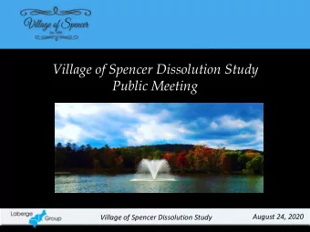Public Meeting  Fifth level  August 24, 2020  Village of Spencer Dissolution Study  Click to