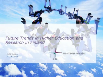 Future Trends in Higher Education and  Research in Finland  Outi Tasala  10.06.2016  GOALS