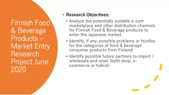 &amp; Beverage  for Finnish Food &amp; Beverage products to  enter the Japanese market.  Pro