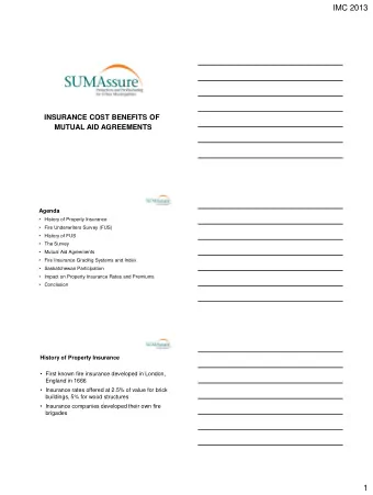 IMC 2013  INSURANCE COST BENEFITS OF  MUTUAL AID AGREEMENTS  Agenda  History of Property