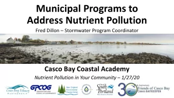 Municipal Programs to  Address Nutrient Pollution Fred Dillon  Stormwater Program Coordinator