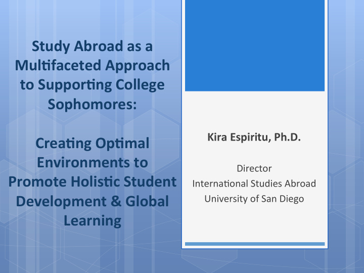 study abroad as a mul faceted approach to suppor ng