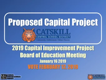 Proposed Capital Project  2019 Capital Improvement Project  Board of Education Meeting  January 16
